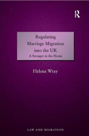 Regulating Marriage Migration into the UK book